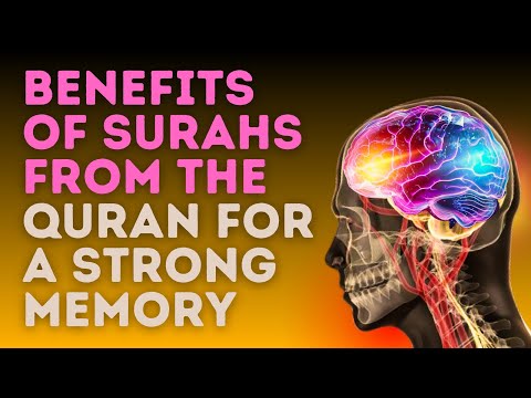 Powerful Dua for Brain Problems - Benefits of Surahs from The Quran for a Very Strong Memory