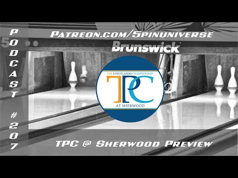 Podcast #207  TPC @ Sherwood Preview