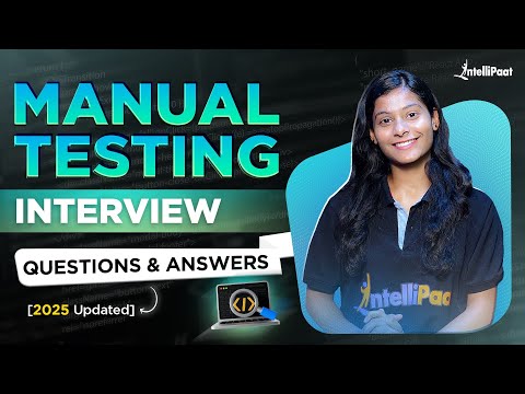 Top 30 Manual Testing Interview Questions | Software Testing Interview Questions | Intellipaat