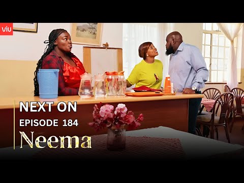 NEEMA NEXT ON : EPISODE 184