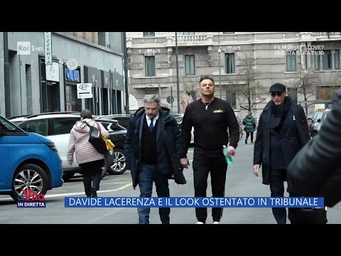 Davide Lacerenza e il look ostentato in tribunale - La Vita in Diretta 12/03/2025