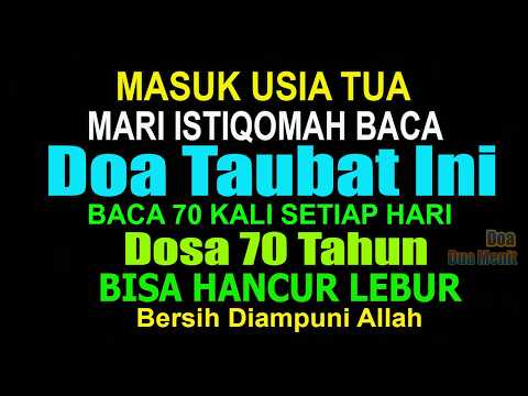 DOA TAUBAT PENDEK BACA 100 KALI SETIAP HARI, BISA MENGHAPUSKAN DOSA 70 TAHUN