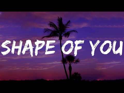 Shape of You - Ed Sheeran (Lyrics) Justin Bieber, David Guetta, Sia,