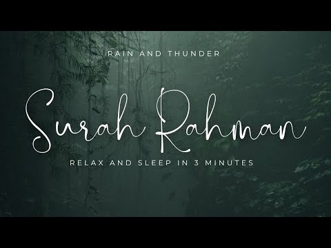 Surah Ar Rahman - Go to Sleep With This Lofi Quran With Rain And Thunder | Part 3 | S3E3