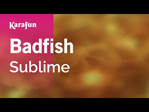 Badfish - Sublime | Karaoke Version | KaraFun