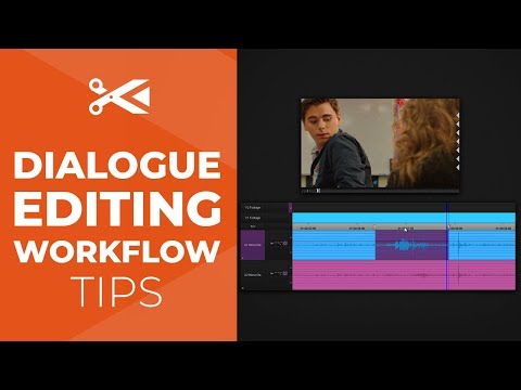 Dialogue Editing Tips & Tricks