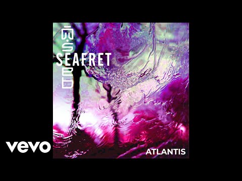 Seafret, Seeb - Atlantis (Official Audio)