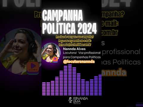 Voz para Campanha Política 2024. #campanhapolítica2024 #campanhapolítica #locutora #apresentadora