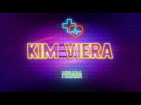 Kim Viera - "Mirada" Official Lyric Video