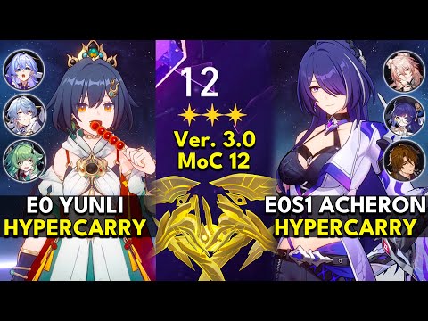 E0 Yunli Hyper & E0S1 Acheron Hyper | Memory of Chaos Floor 12 3 Stars | Honkai: Star Rail 3.0