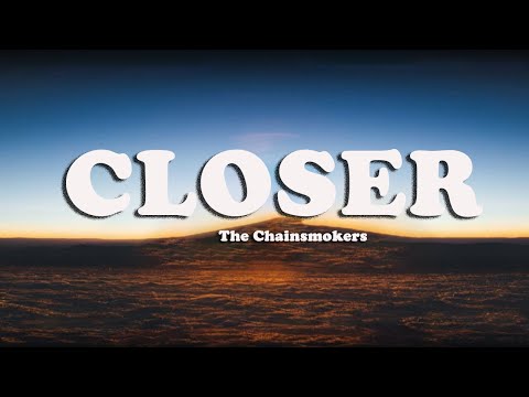 The Chainsmokers - Closer (Lyrics) ft. Halsey