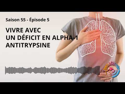 Maladie rare - Vivre avec un déficit en alpha-1 antitrypsine