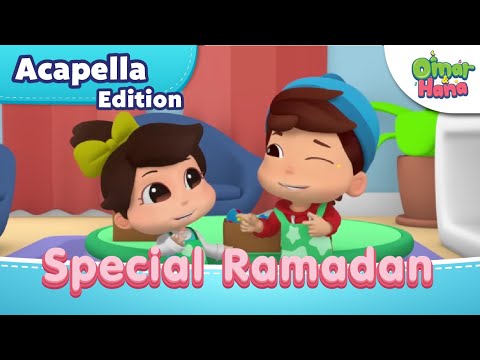 Ramadan - Acapella Edition ❤️ | Omar & Hana English