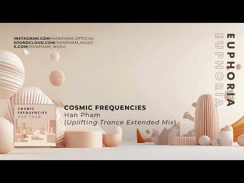 Han Pham - Cosmic Frequencies (Uplifting Trance Extended Mix)