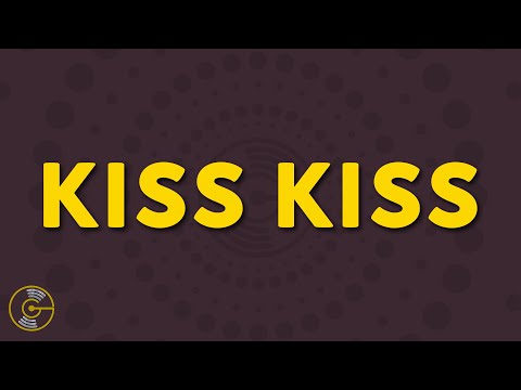 Chris Brown - Kiss Kiss (Lyrics) ft. T-Pain