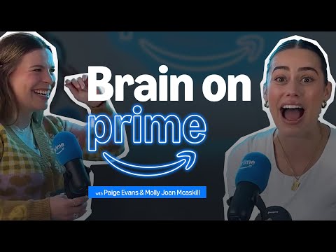 Paige & Molly's Favourite Love Stories on Prime | Brain on Prime Podcast | Prime Video