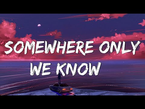 Somewhere Only We Know - Keane (Lyrics) || Ed Sheeran, Rosa Linn (Mix Lyrics)