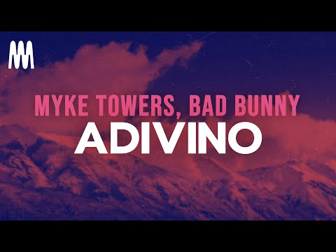 Bad Bunny, Myke Towers - Adivino (Letra/Lyrics)