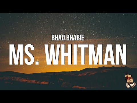 Bhad Bhabie - Ms. Whitman (Lyrics)