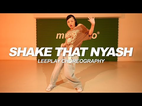 DEJA - Shake That Nyash | Leeplay Choreography