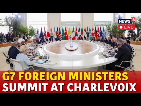 G7 Foreign Ministers Summit LIVE | Foreign Ministers Arrive At G7 Charlevoix Summit |US |Japan |N18G