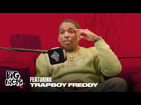 Trap Boy Freddy Talks Fed Time, Dallas Movement, and Tiger Rumors on Big Facts!