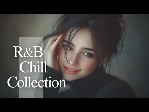 romantic R&B CHILL playlist for soothing loneliness