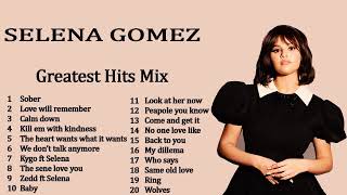 SELENA GOMEZ Playlist 2024 - Best Songs Collection Full Album - The Best Of SELENA GOMEZ