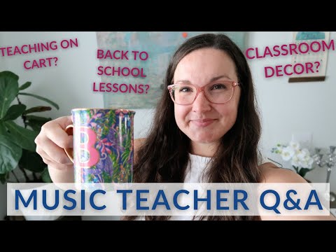 Music Teacher Back to School Q&A // First lessons? Classroom decor? Teaching rules? Concerts?