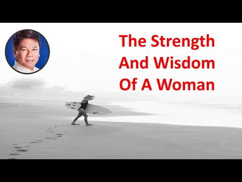 The Strength and Wisdom of a Woman (Pastor Ed Lapiz)