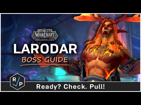 Larodar Guide - Heroic/Normal - Amirdrassil 10.2 Raid Guide