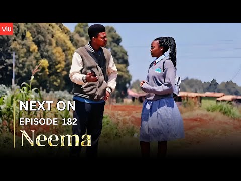 NEEMA NEXT ON : EPISODE 182