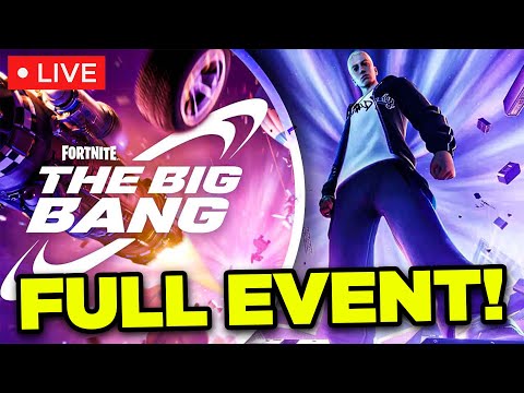 Fortnite  LIVE EVENT!! - (The Big Bang Full Event)