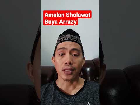 Amalan Sholawat Unik Buya Arrazy Hasyim #amalansholawat #buyaarrazyhasyim #sholawatnabi