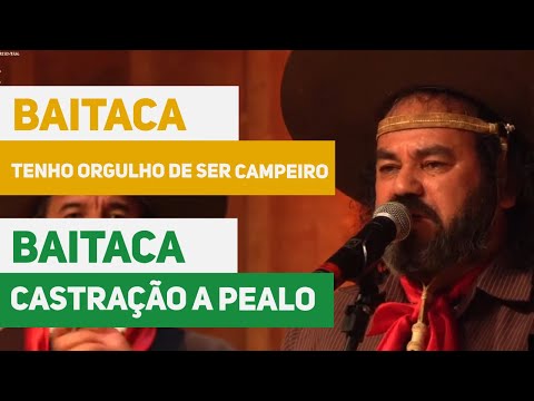 Tenho Orgulho de Ser Campeiro (Baitaca) e Castração a Pealo (Joserley Portela)