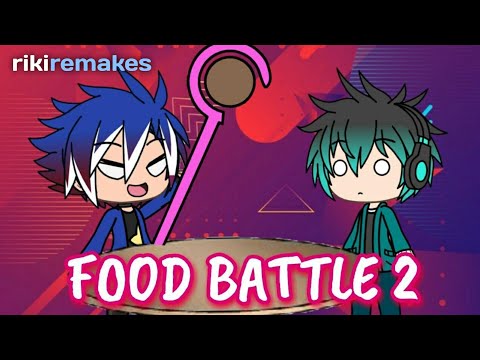 Food Battle 2 | Gacha Life Remake