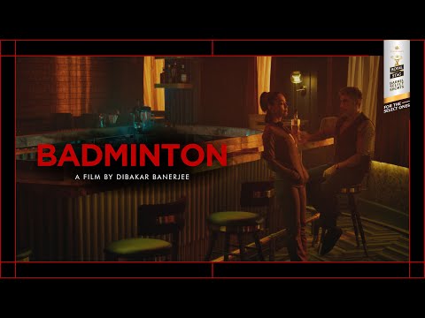 Badminton | New Original Short Film by Dibakar Banerjee | Royal Stag Barrel Select Shorts