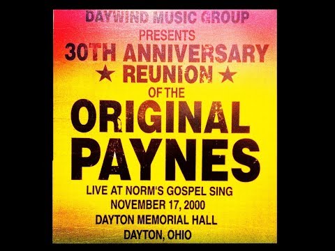 The Paynes: 30th Anniversary Reunion of The Original Paynes (2000) (Mike Payne)