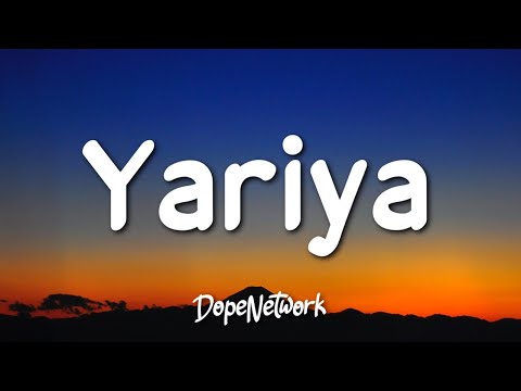 X-Shai - Yariya (Ft. Kelvyn Boy)(Lyrics)