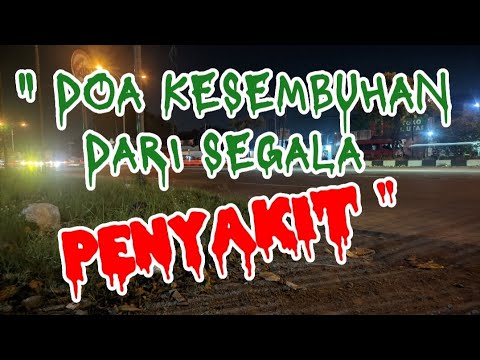 Doa kesembuhan dari segala penyakit - doa mustajab