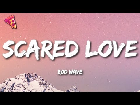 Rod Wave - Scared Love