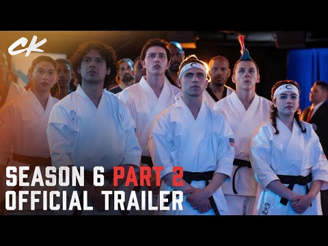 Cobra Kai Season 6: Part 2 | Official Trailer