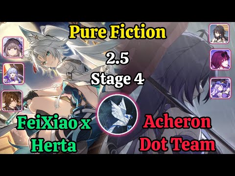 E0S0 Feixiao x Herta & E0S0 Acheron Dot Team Pure Fiction Stage 4 Clear / Honkai Star Rail