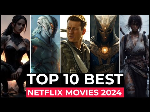 Top 10 Best Netflix Original Movies Released In 2024 | New Netflix Movies 2024 | Netflix Movies