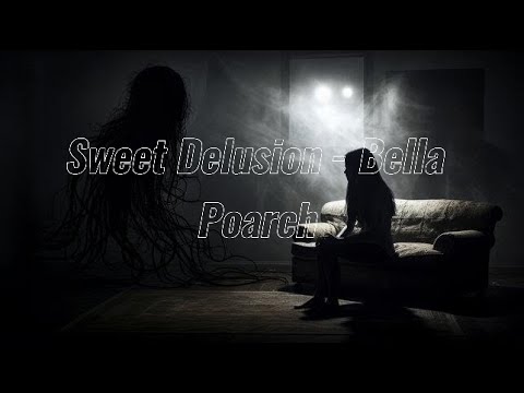 Sweet Delusion - Bella Poarch (Melancholic Reflection)