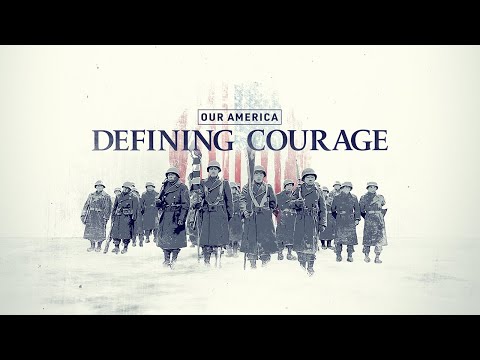 Our America: Defining Courage | Official Trailer