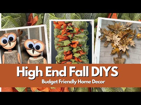 High End Fall Decor DIYS / Amazing Budget Friendly DIYS / WOW!!