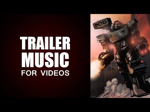 Trailer Background Music for Videos and Trailers