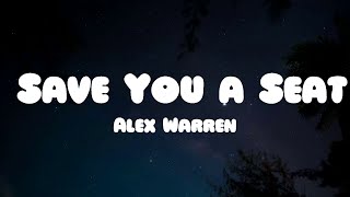 Alex Warren - Save You a Seat (Lyrics)