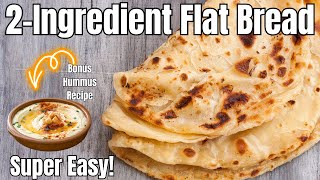 Super Easy 2 Ingredient Flatbread | Plus Hummus Dip | Easy Vegan Recipes